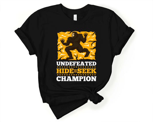 Undefeated Hide and Seek Champion Bigfoot T-Shirt