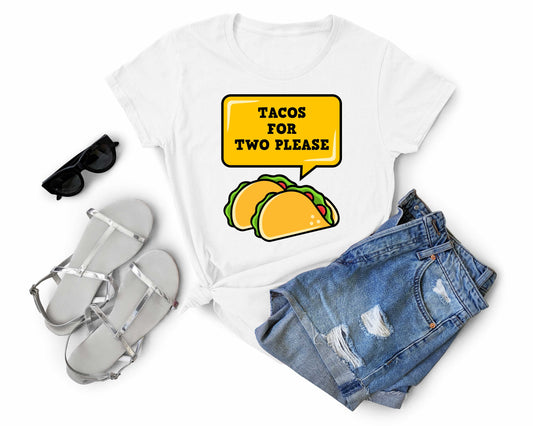Tacos for Two Please | Taco Lover Shirt