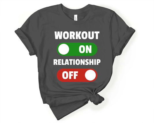 Workout On, Relationship Off, Workout Sarcasm
