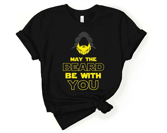 May the Beard be with You, Beards are Sexy - Gone Coastal Creations - Shirts
