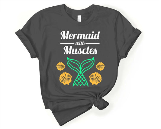 Mermaid with Muscles, Workout Sarcasm - Gone Coastal Creations - Shirts