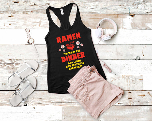 Ramen Its Whats For Dinner Shirt for Foodie | Stocking Stuffer for College Student - Gone Coastal Creations - Shirts