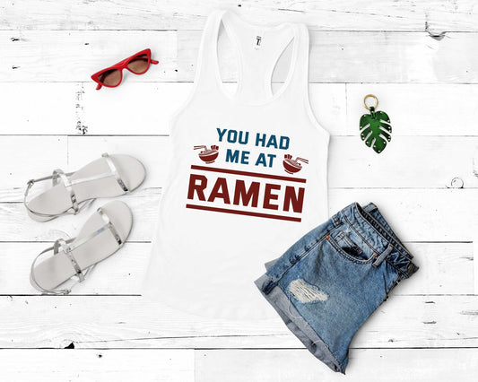 You Had Me at Ramen Shirt for Foodie | Stocking Stuffer for College Student - Gone Coastal Creations - Shirts