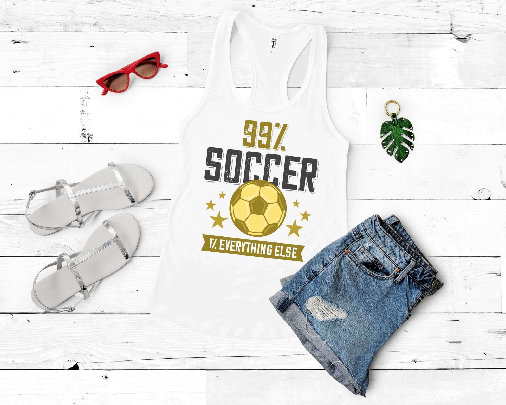 99 Percent Soccer, 1 Percent everything else, Soccer is Life - Gone Coastal Creations - Shirts