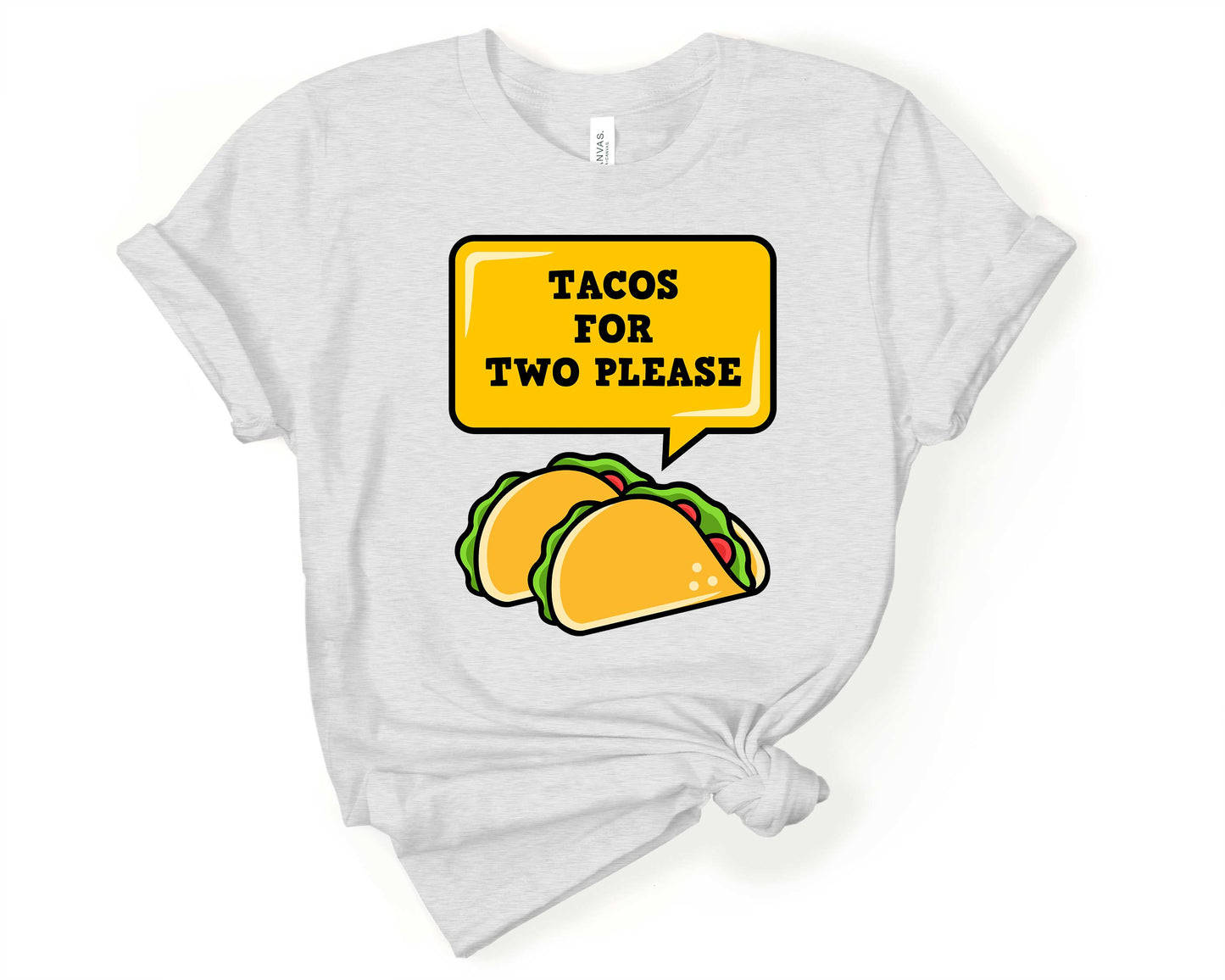 Tacos for Two Please | Taco Lover Shirt