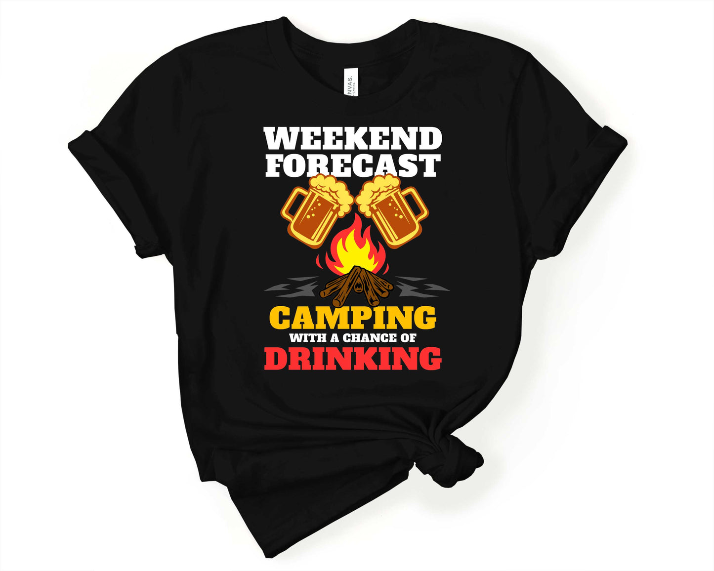 Weekend Forecast - Camping with a Chance of Drinking | Funny Camping Shirts for the Outdoor Adventurer