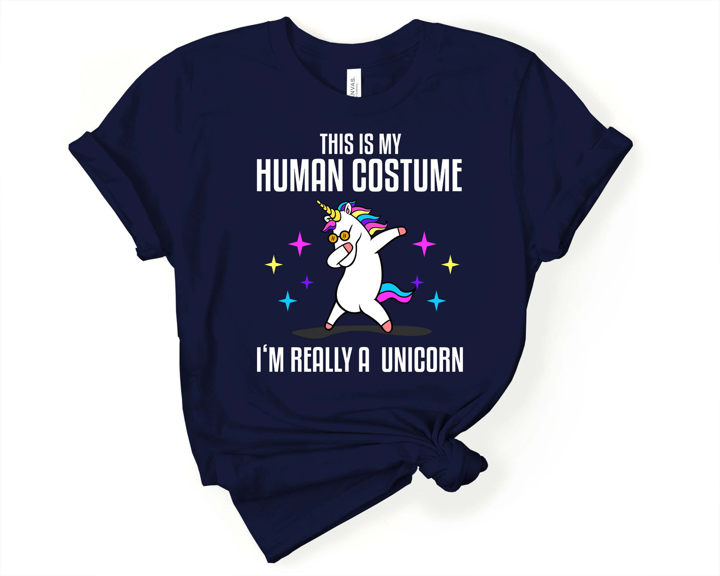 This is my Human Costume Im Really a Unicorn | T-Shirt for Unicorn Lovers