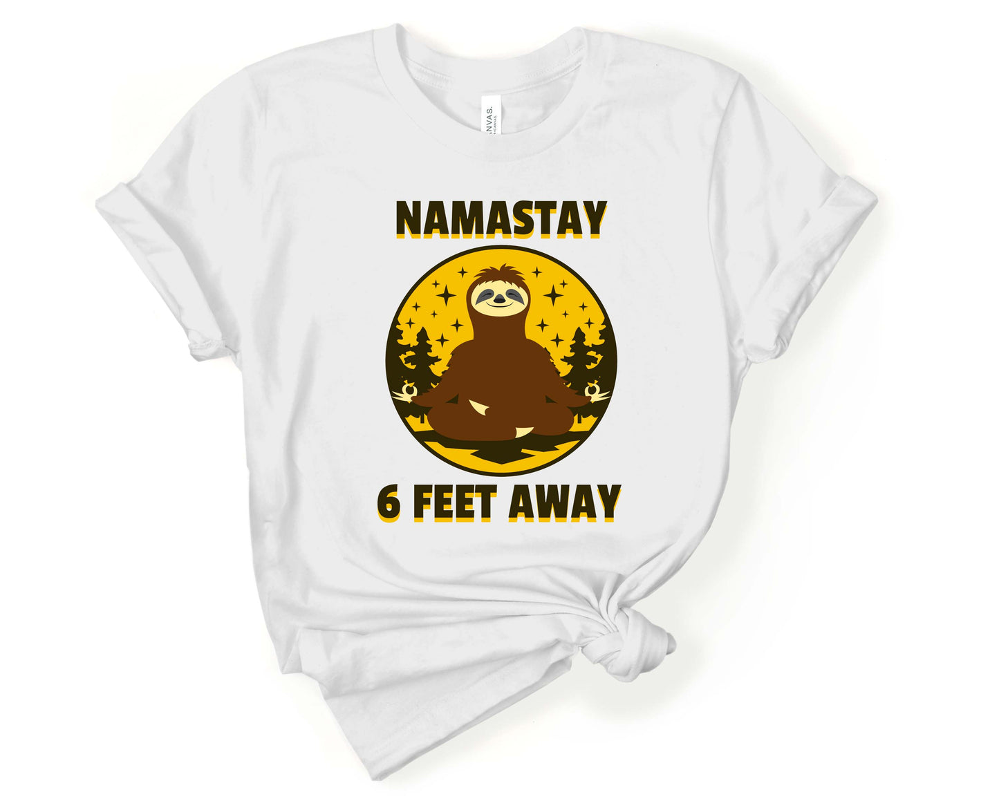 Namastay Six Feet Away Yoga Shirt | Funny Social Distancing Yoga Shirt