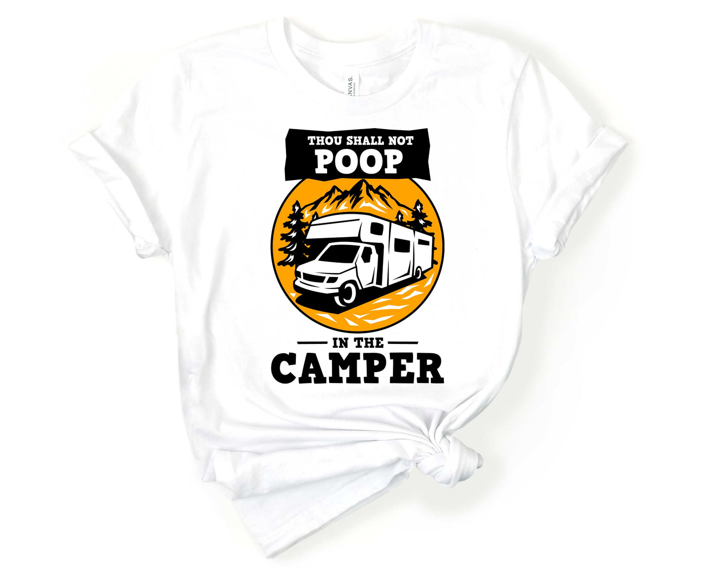 Thou Shall Not Poop In the Camper | Funny Camping Shirts for the Outdoor Adventurer