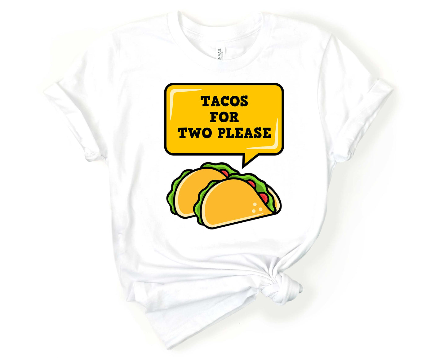 Tacos for Two Please | Taco Lover Shirt