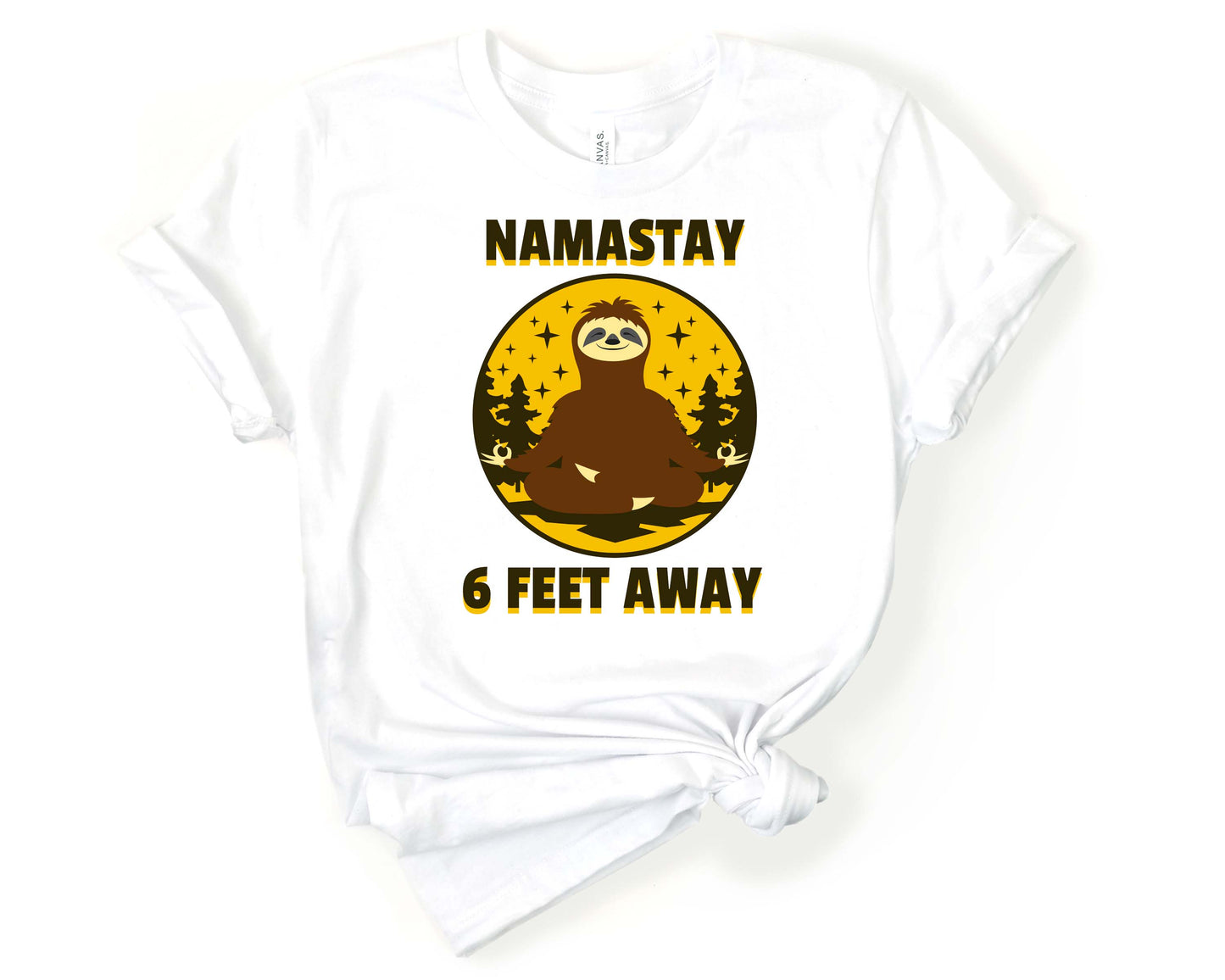 Namastay Six Feet Away Yoga Shirt | Funny Social Distancing Yoga Shirt