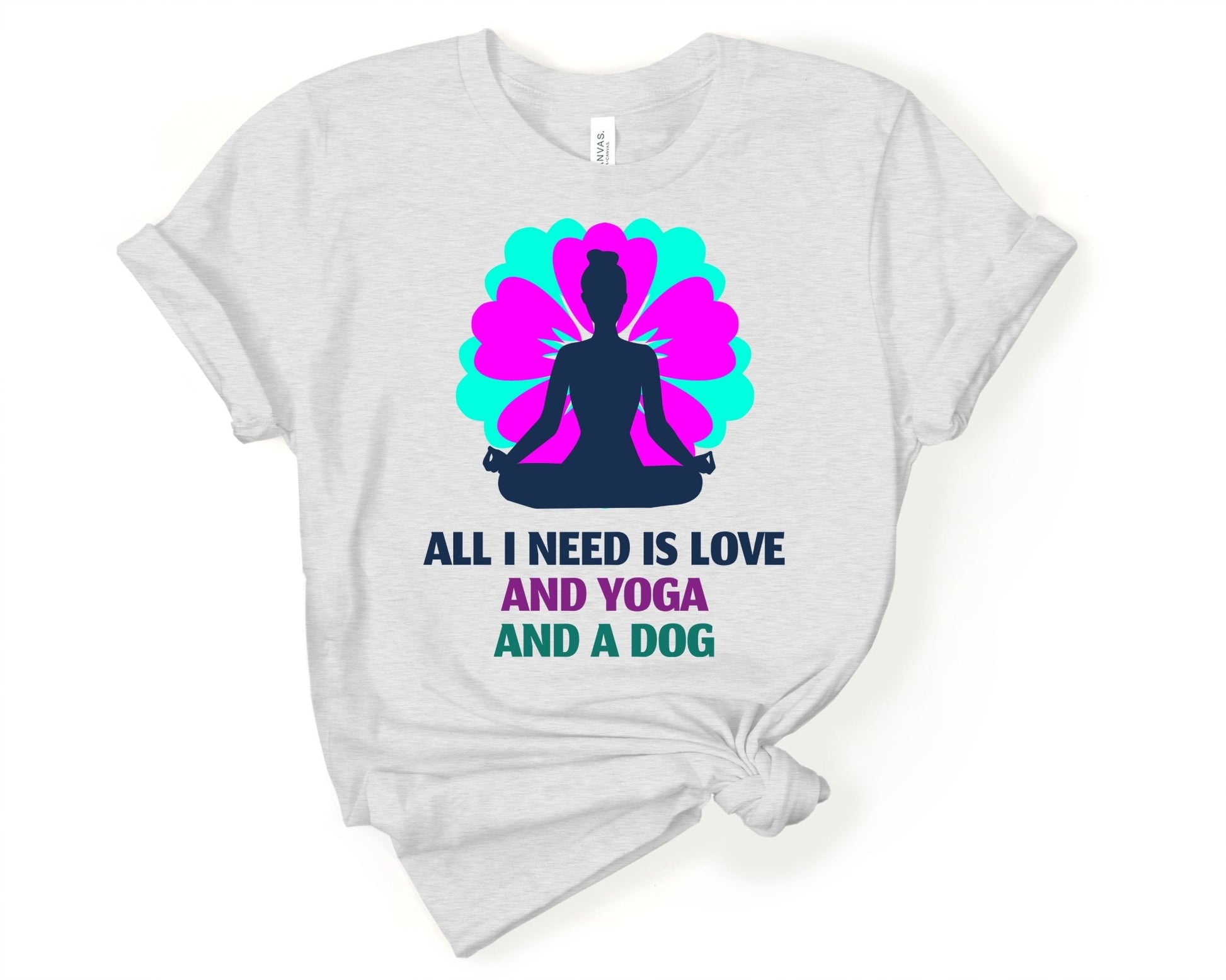 All I need is Yoga Love and a Dog | Yoga Inspirational Shirt - Gone Coastal Creations - Shirts