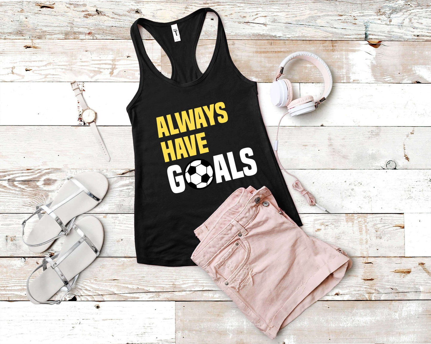 Always Have Goals, Soccer is Life - Gone Coastal Creations - Shirts