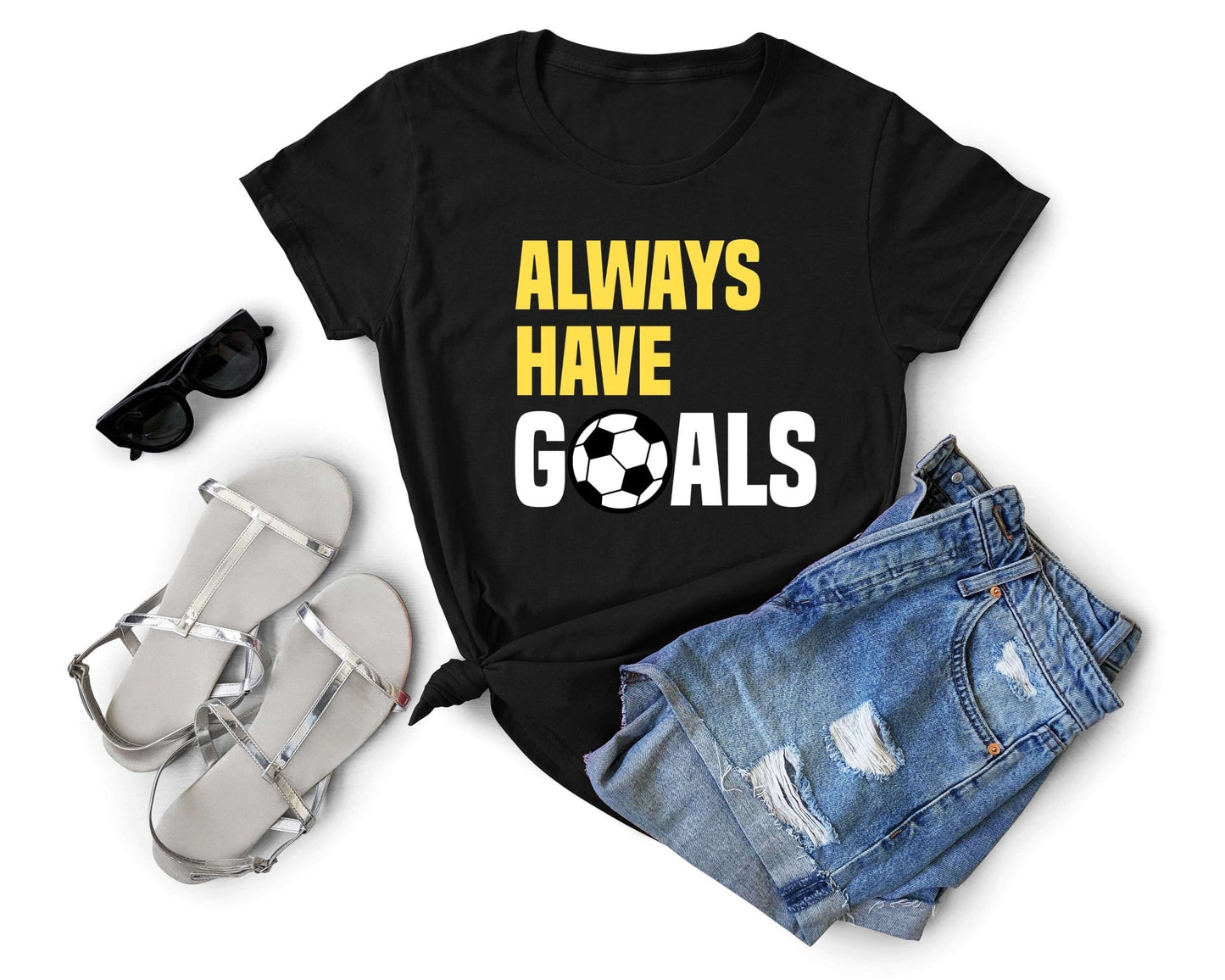 Always Have Goals, Soccer is Life - Gone Coastal Creations - Shirts