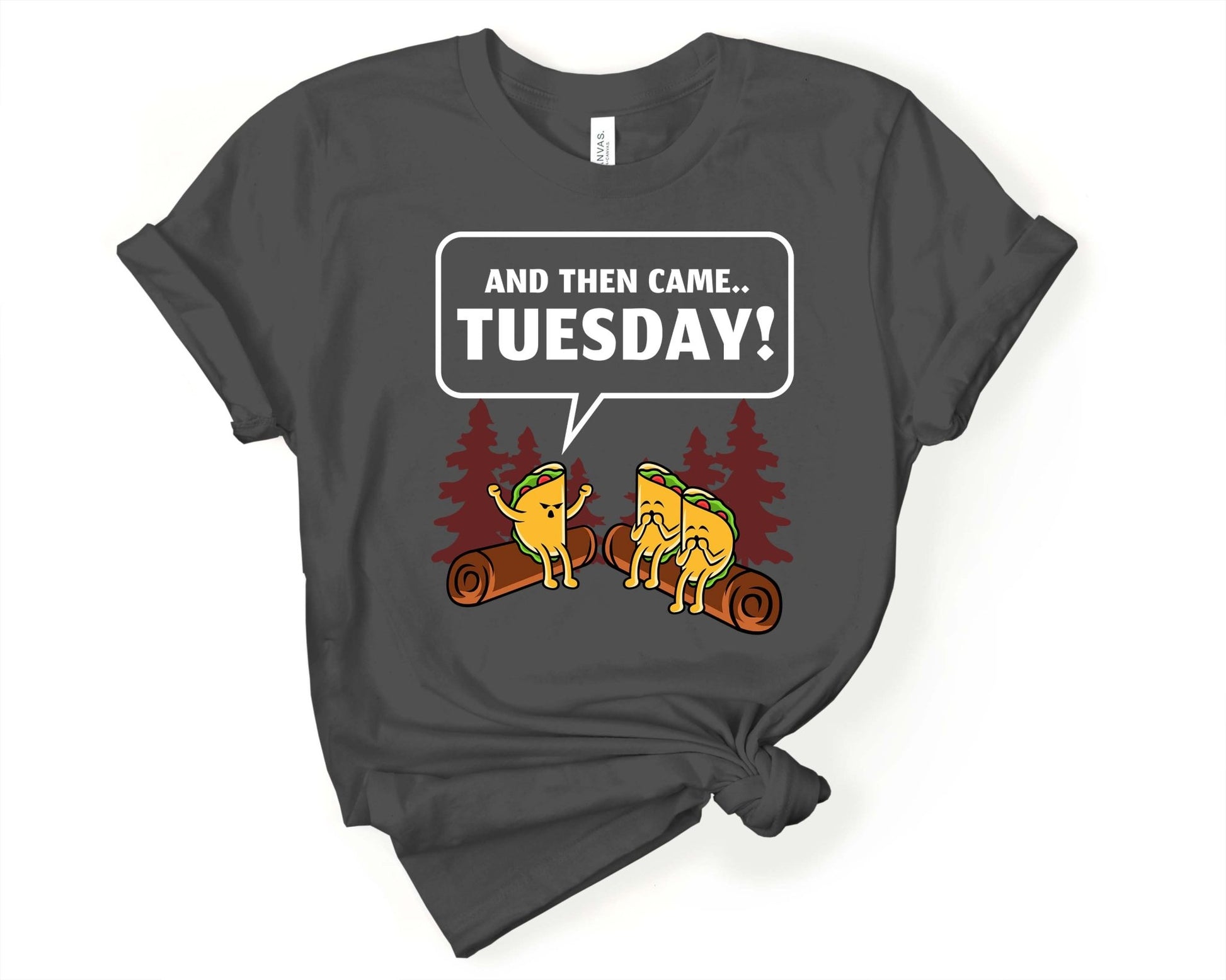 And Then Came Tuesday | Taco Lover Shirt - Gone Coastal Creations - Shirts