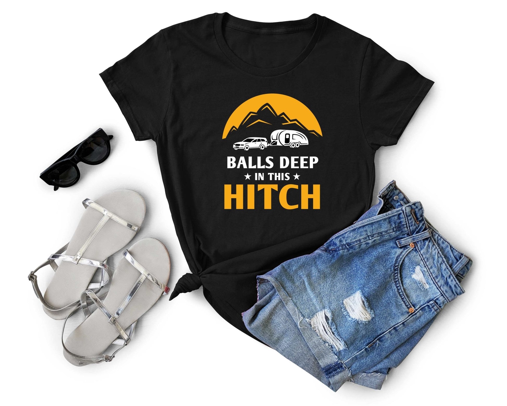 Balls Deep in this Hitch | Funny Camping Shirts for the Outdoor Adventurer - Gone Coastal Creations - shirts