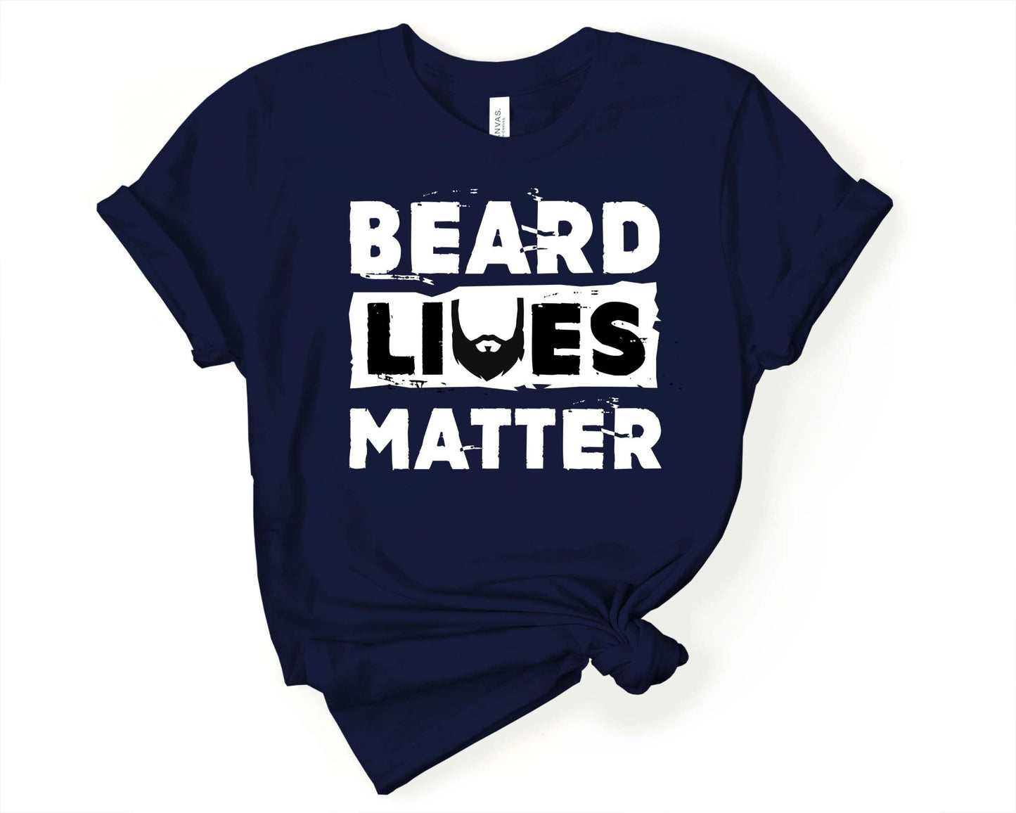 Beard Lives Matter, Beards are Sexy - Gone Coastal Creations - Shirts