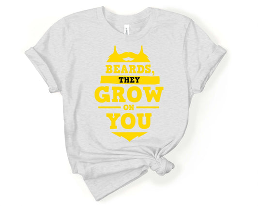 Beards — They Grow on You, Beards are Sexy - Gone Coastal Creations - Shirts