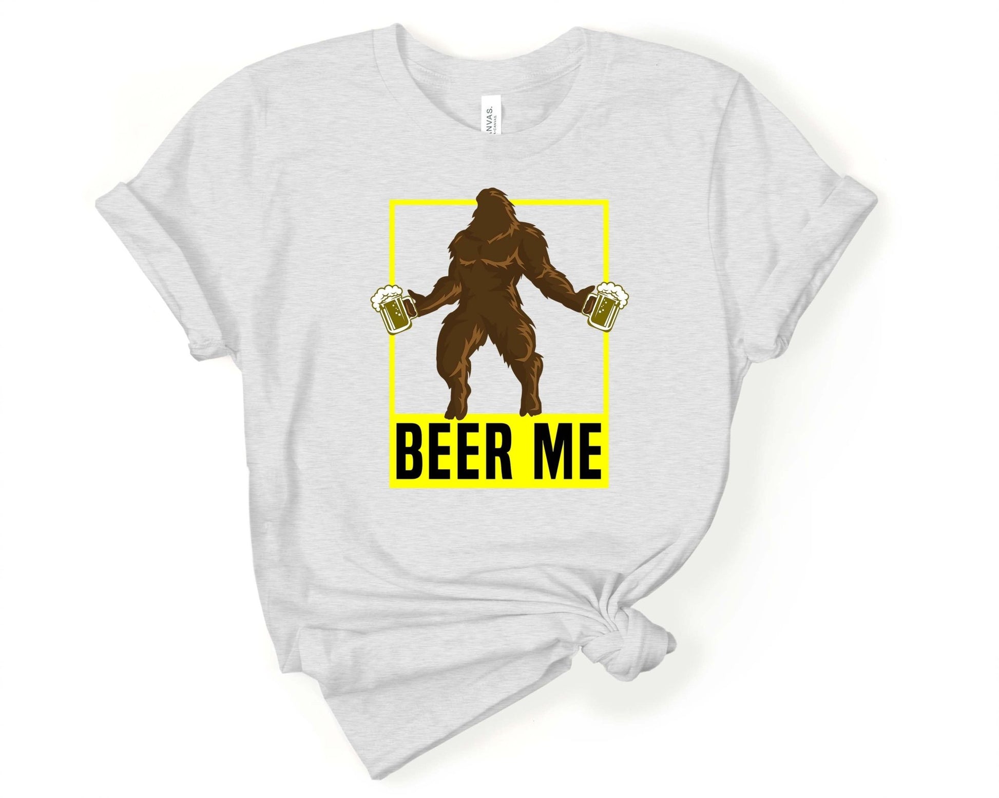 Beer Me | Sasquatch bring me beer | for Sasquatch Lover - Gone Coastal Creations - Shirts