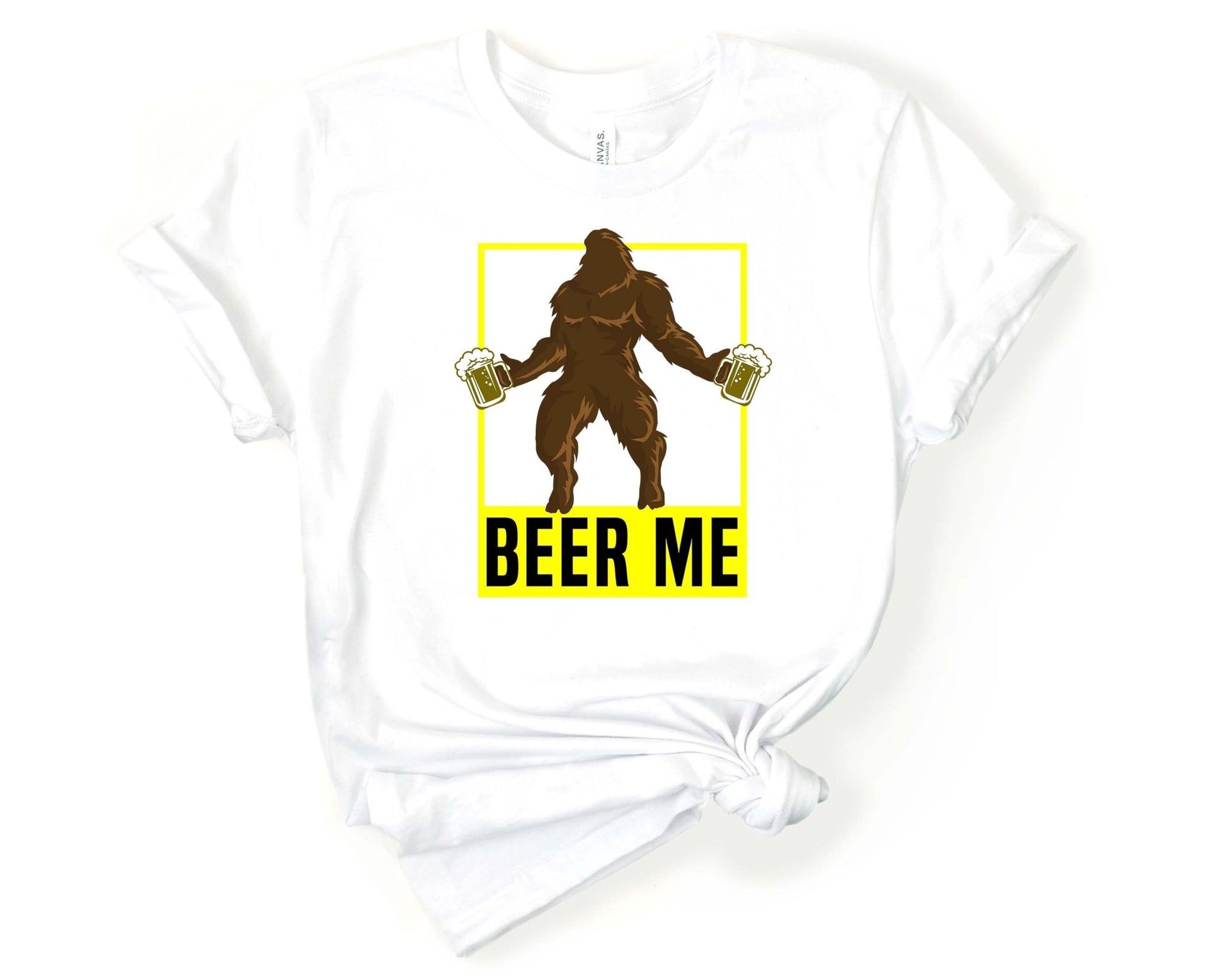 Beer Me | Sasquatch bring me beer | for Sasquatch Lover - Gone Coastal Creations - Shirts