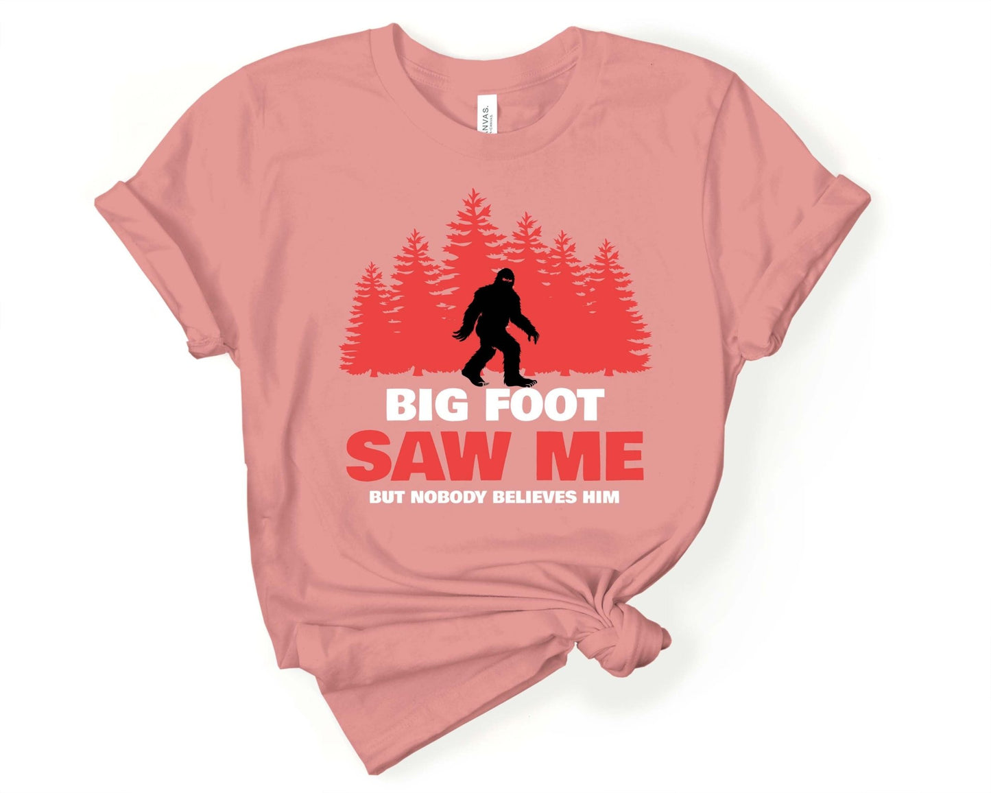 Bigfoot Saw Me No One Believes Him | T-Shirt for Sasquatch Lover - Gone Coastal Creations - Shirts