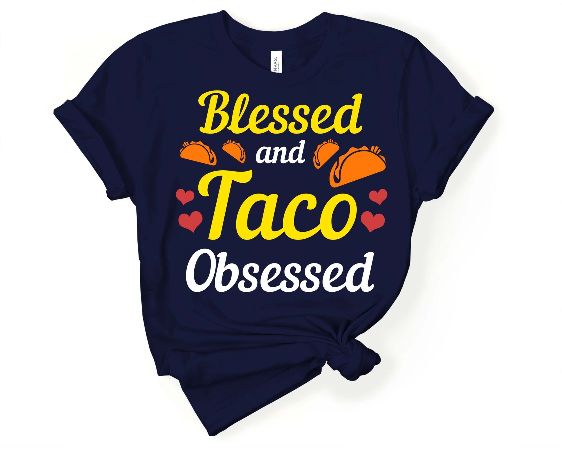 Blessed and Taco Obsessed | Taco Lover Shirt - Gone Coastal Creations - Shirts