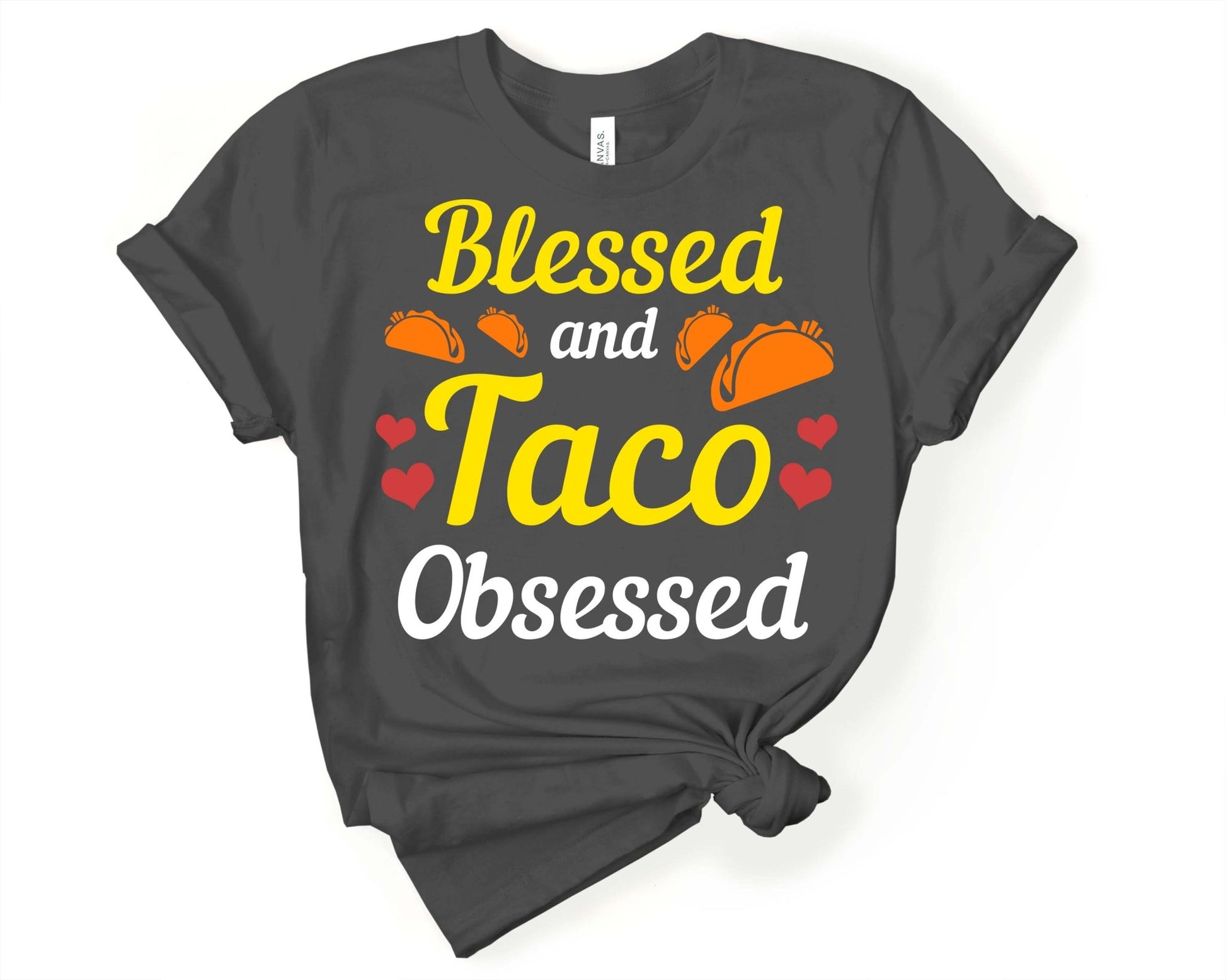 Blessed and Taco Obsessed | Taco Lover Shirt - Gone Coastal Creations - Shirts