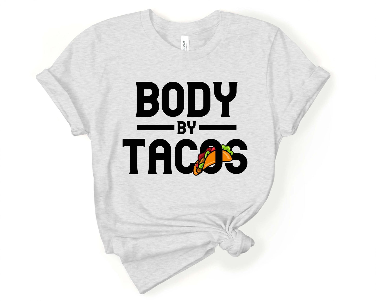 Body by Tacos | Taco Lover Shirt - Gone Coastal Creations - Shirts