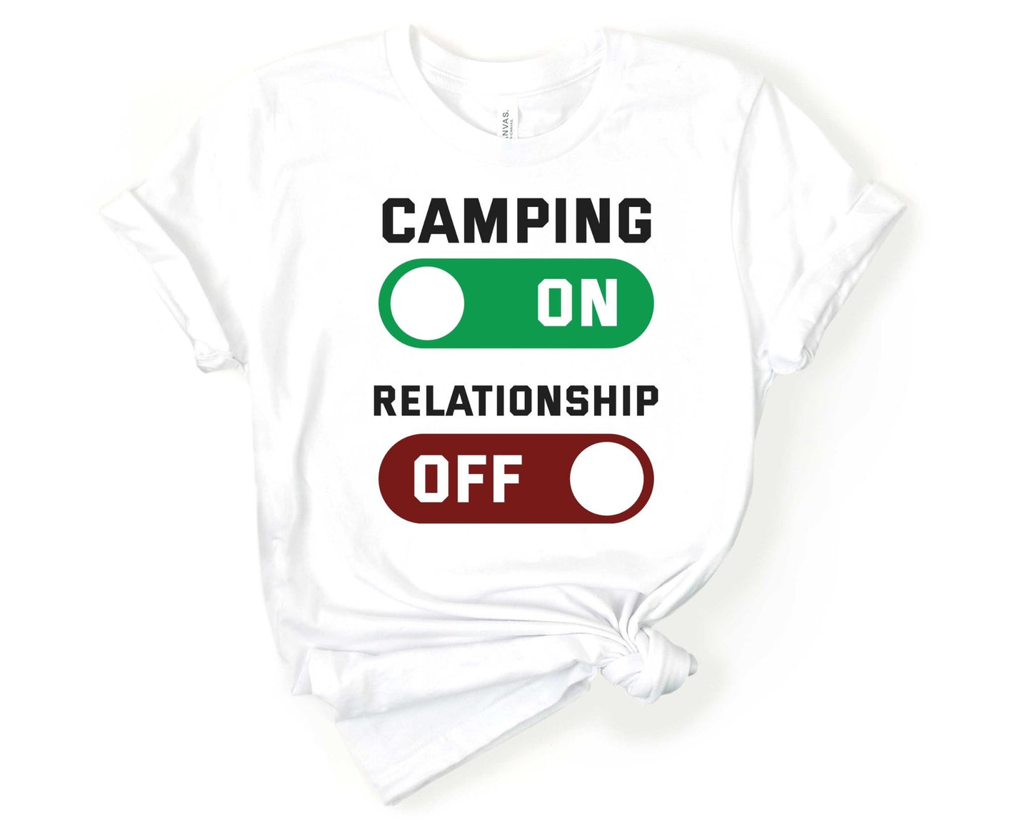 Camping On Relationship Off | Funny Camping Shirts for the Outdoor Adventurer - Gone Coastal Creations - shirts