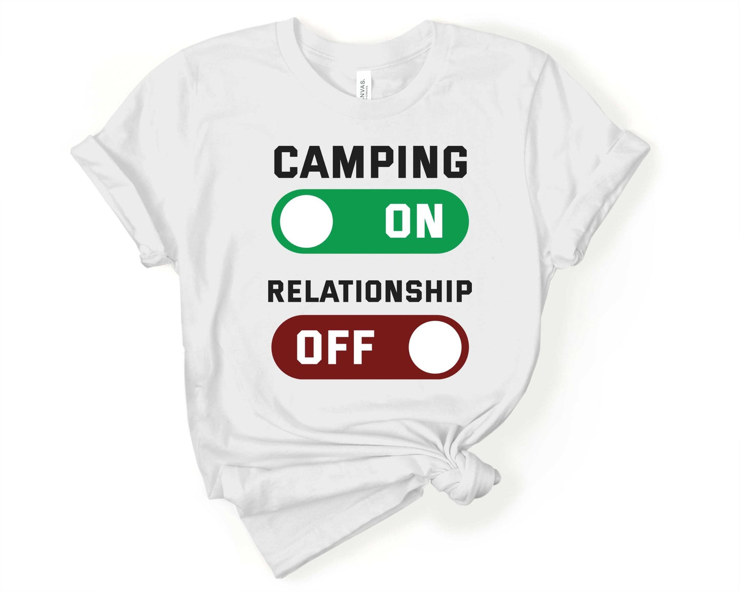 Camping On Relationship Off | Funny Camping Shirts for the Outdoor Adventurer - Gone Coastal Creations - shirts