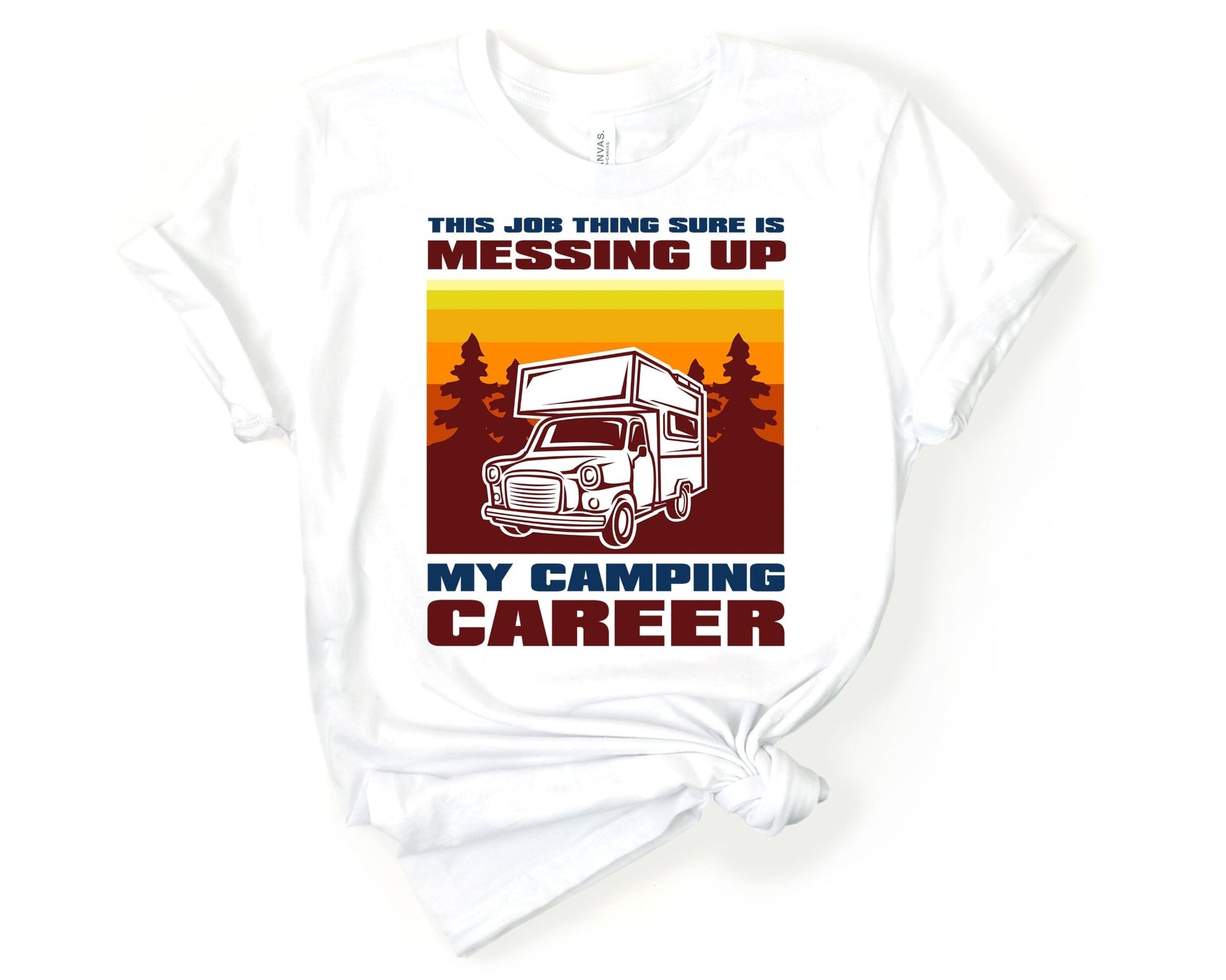 Career in the way of camping | Funny Camping Shirts for the Outdoor Adventurer - Gone Coastal Creations - shirts