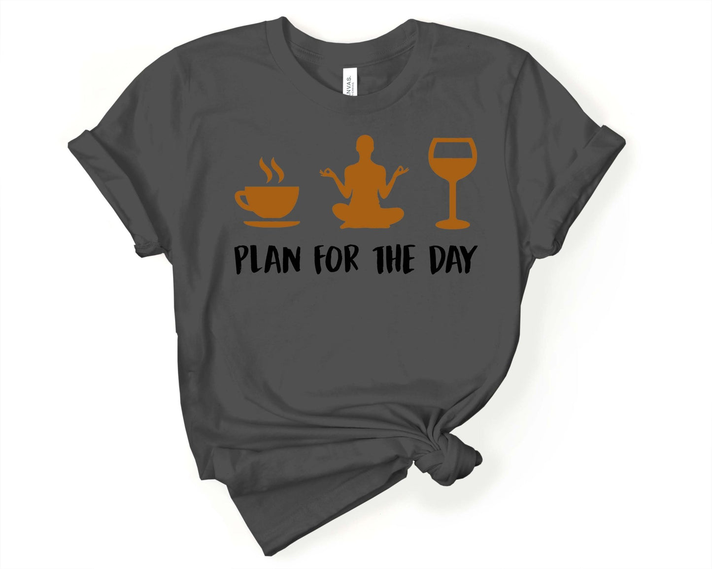 Coffee Yoga Wine - Plan for the Day | Yoga Lovers Shirt - Gone Coastal Creations - Shirts