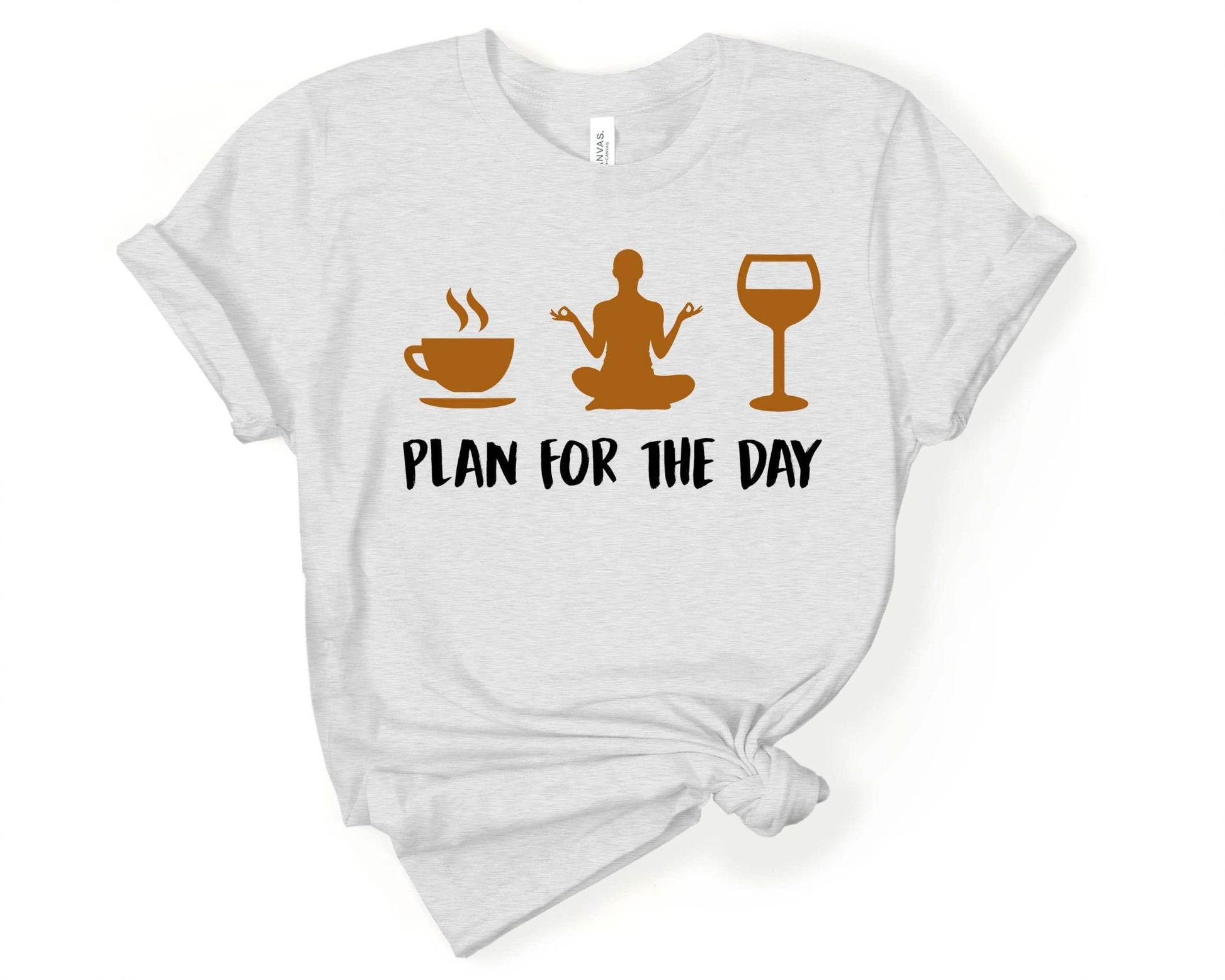 Coffee Yoga Wine - Plan for the Day | Yoga Lovers Shirt - Gone Coastal Creations - Shirts