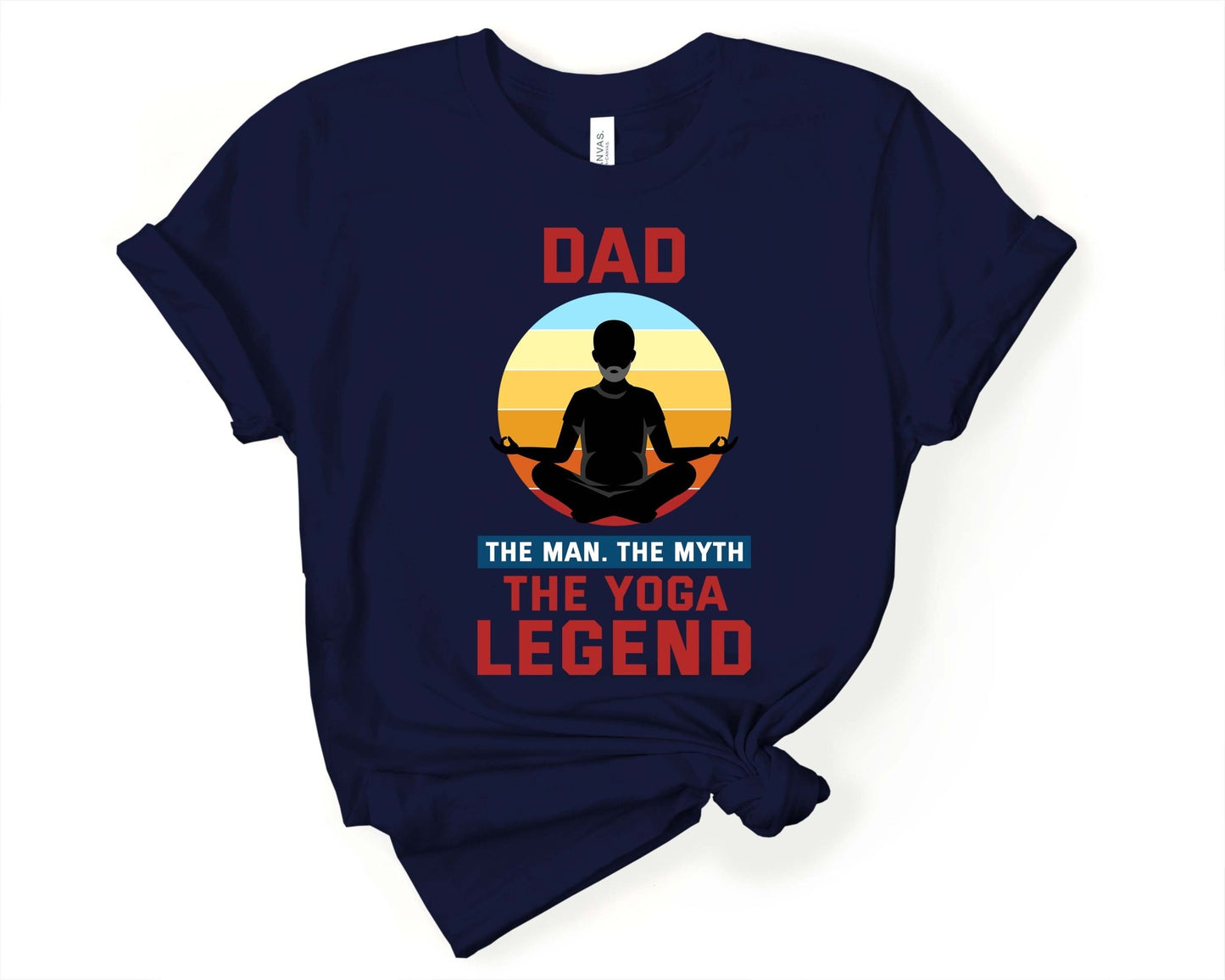 Dad the Man the Myth the Yoga Legend - Gone Coastal Creations - Shirts