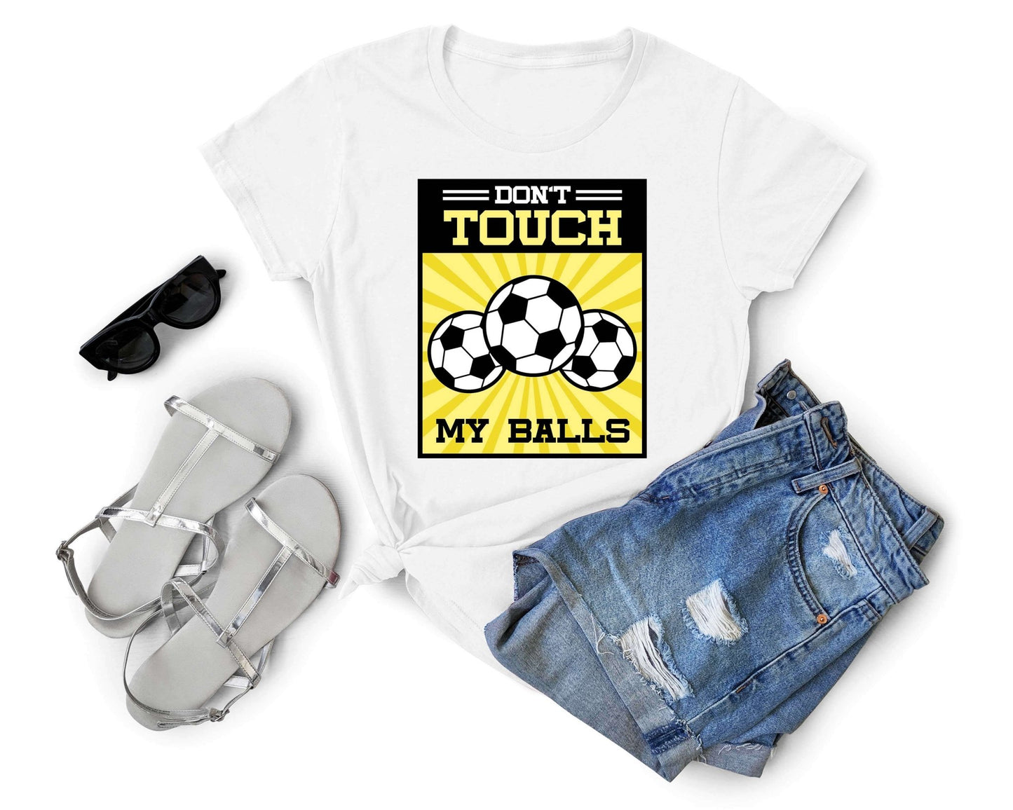 Don’t Touch My Balls, Soccer is Life - Gone Coastal Creations - Shirts