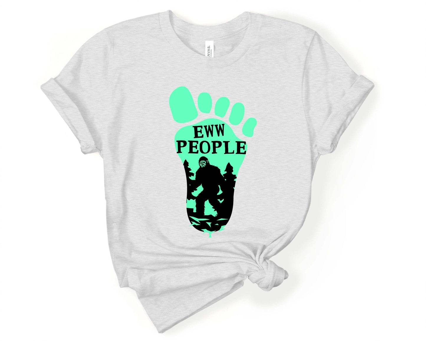 Eww People Bigfoot T-Shirt - Gone Coastal Creations - Shirts