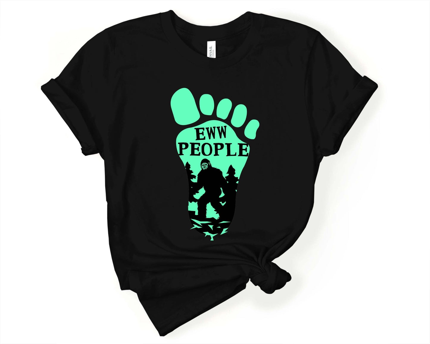 Eww People Bigfoot T-Shirt - Gone Coastal Creations - Shirts