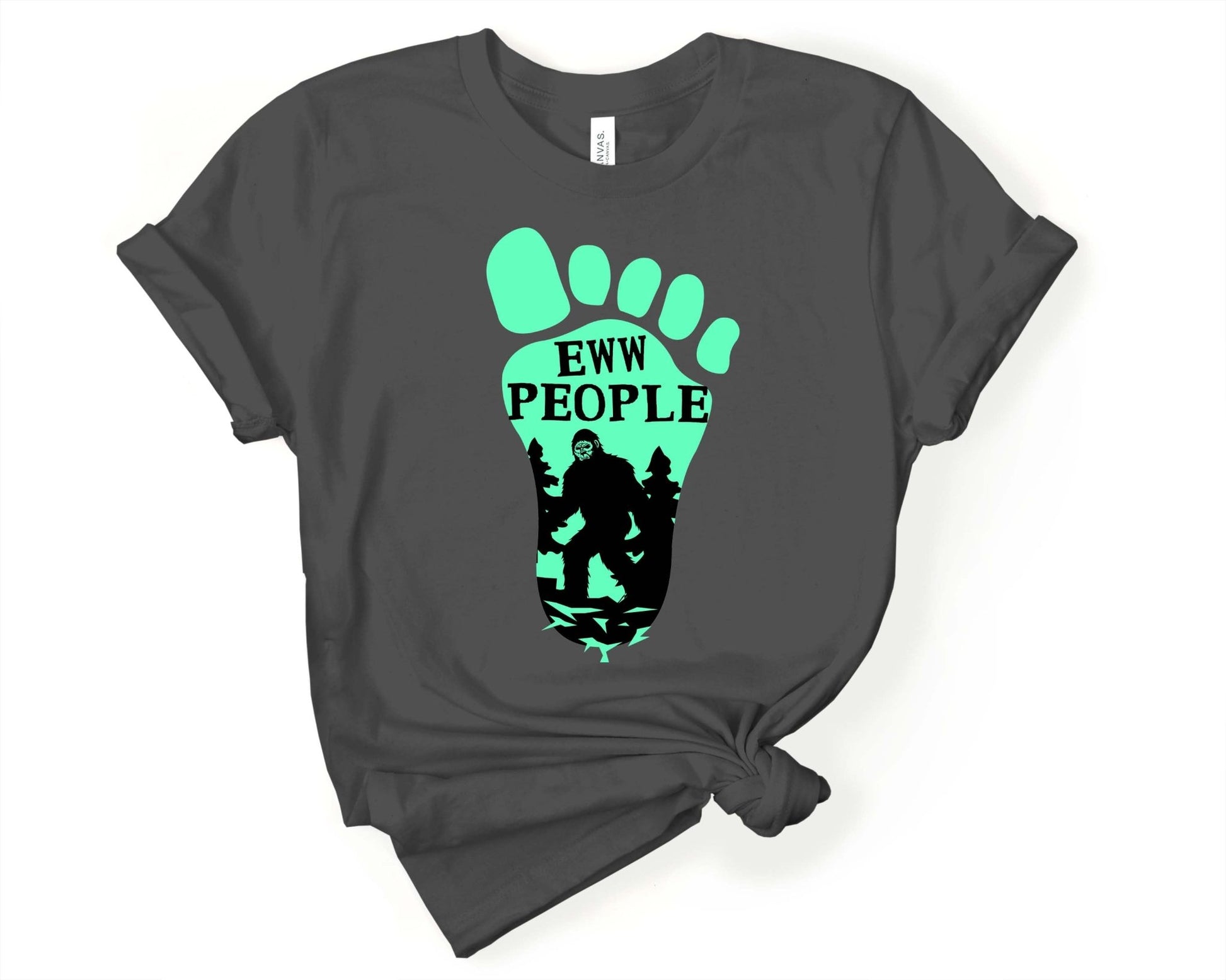 Eww People Bigfoot T-Shirt - Gone Coastal Creations - Shirts