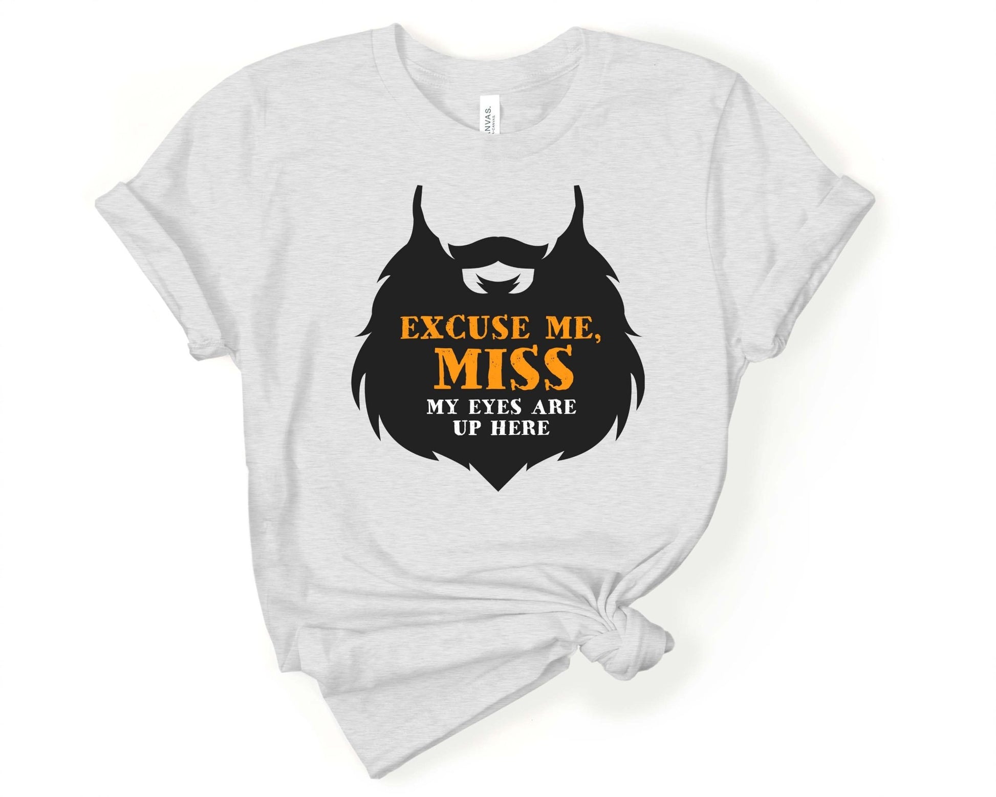 Excuse Me Miss, Beards are Sexy - Gone Coastal Creations - Shirts