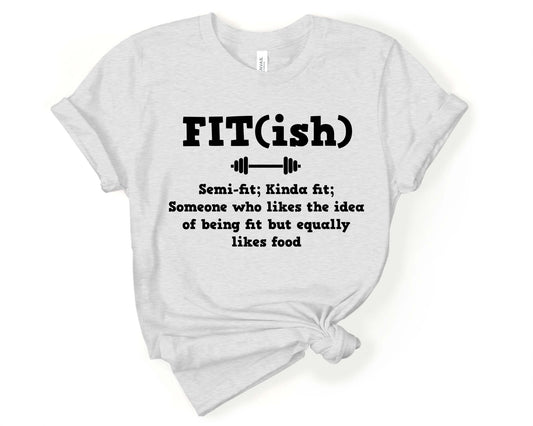 Fit-ish, Workout Humor - Gone Coastal Creations - Shirts