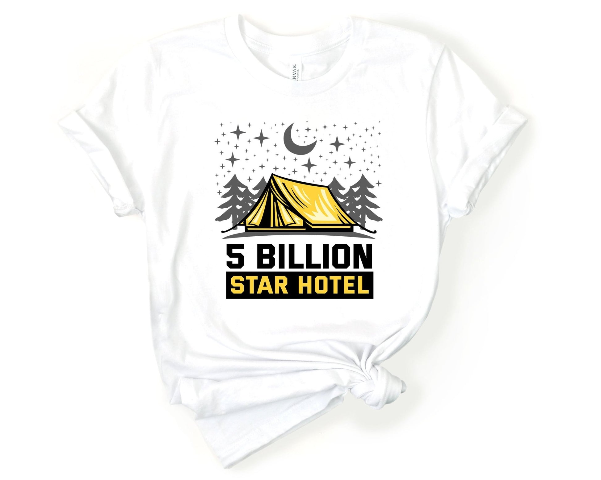 Five Billion Star Hotel | Funny Camping Shirts for the Outdoor Adventurer - Gone Coastal Creations - shirts