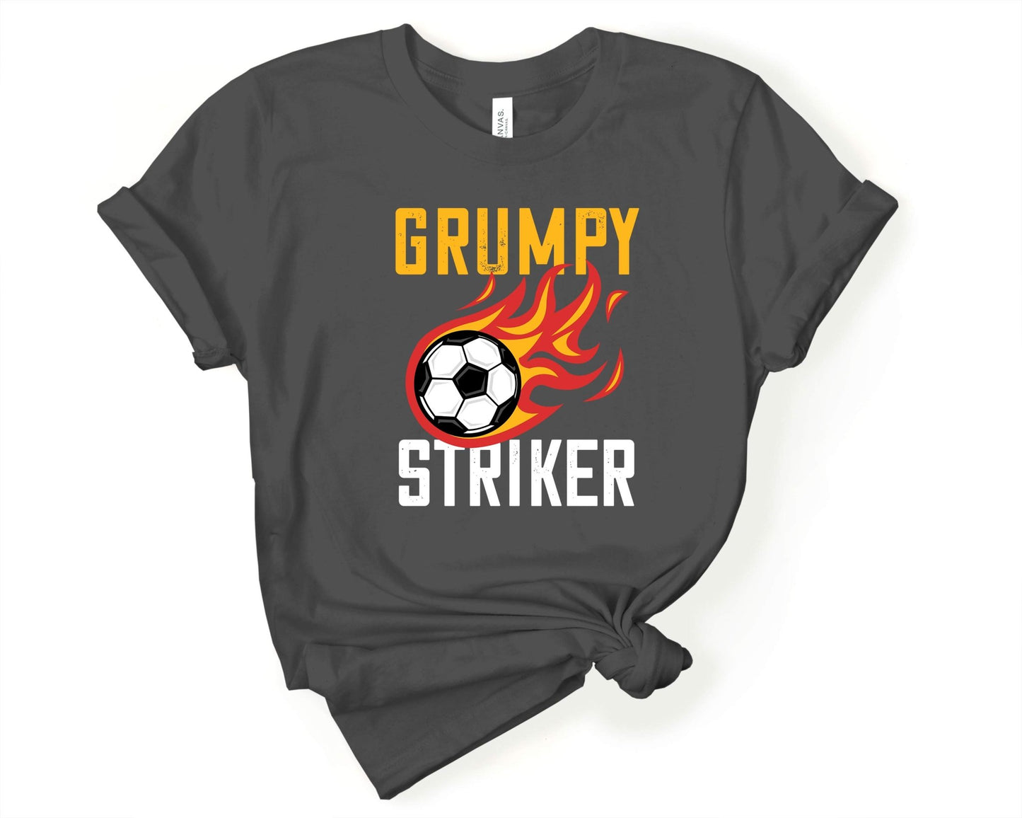 Grumpy Striker, Soccer is Life - Gone Coastal Creations - Shirts