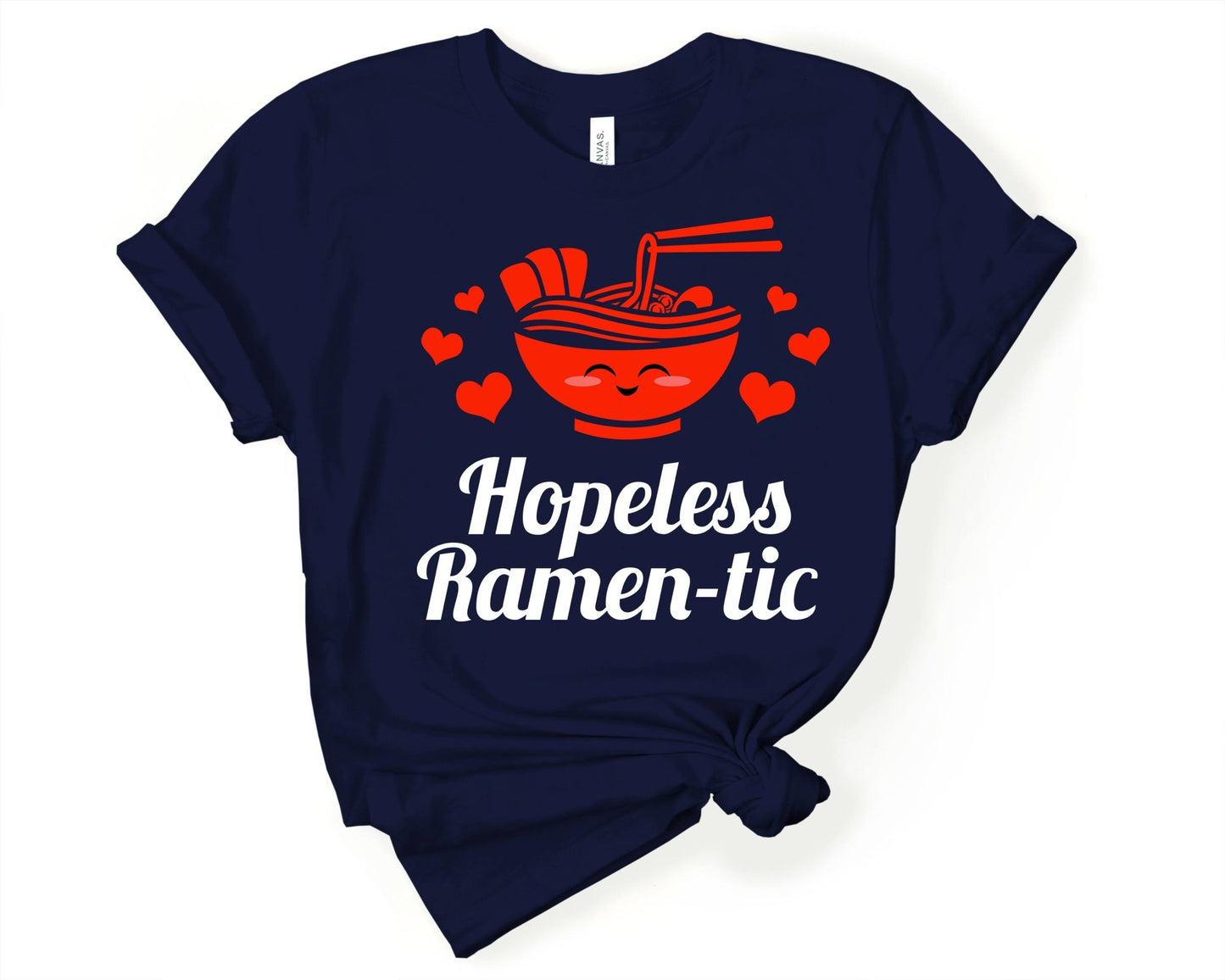 Hopeless Ramen-tic Shirt for Foodie | Stocking Stuffer for College Student - Gone Coastal Creations - Shirts