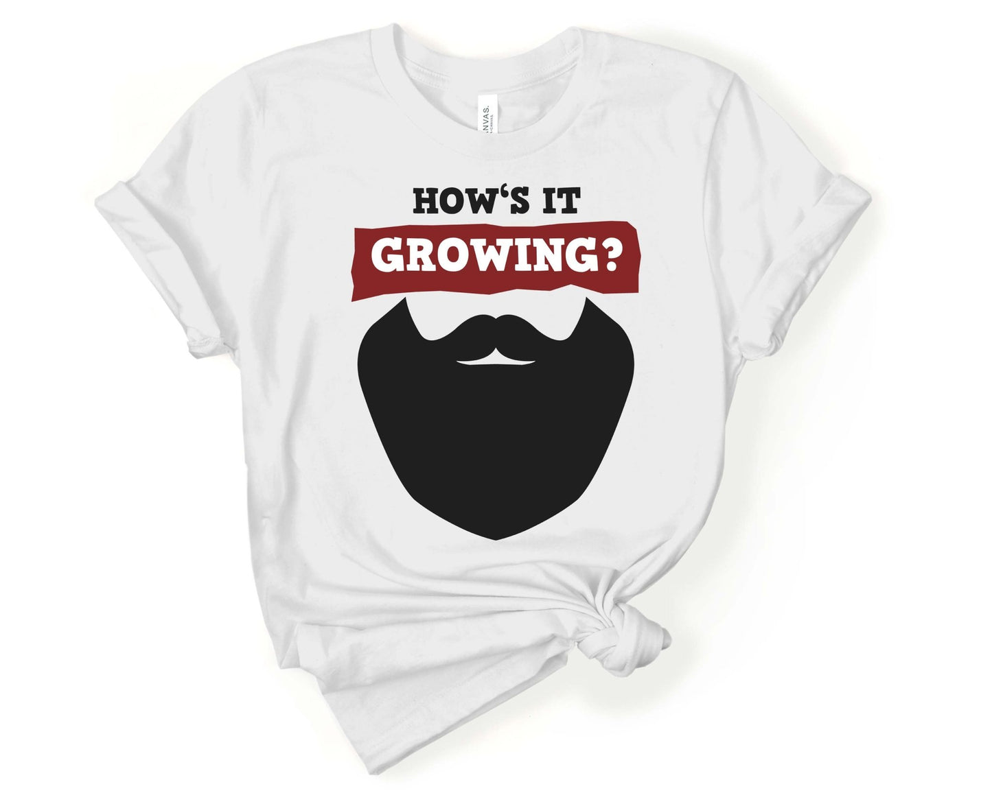 How’s it Growing, Beards are Sexy - Gone Coastal Creations - Shirts