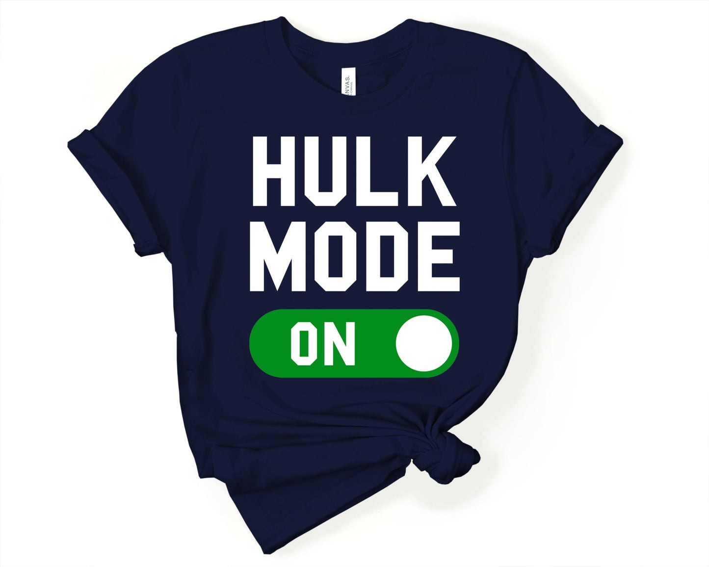 Hulk Mode On, Workout Humor - Gone Coastal Creations - Shirts