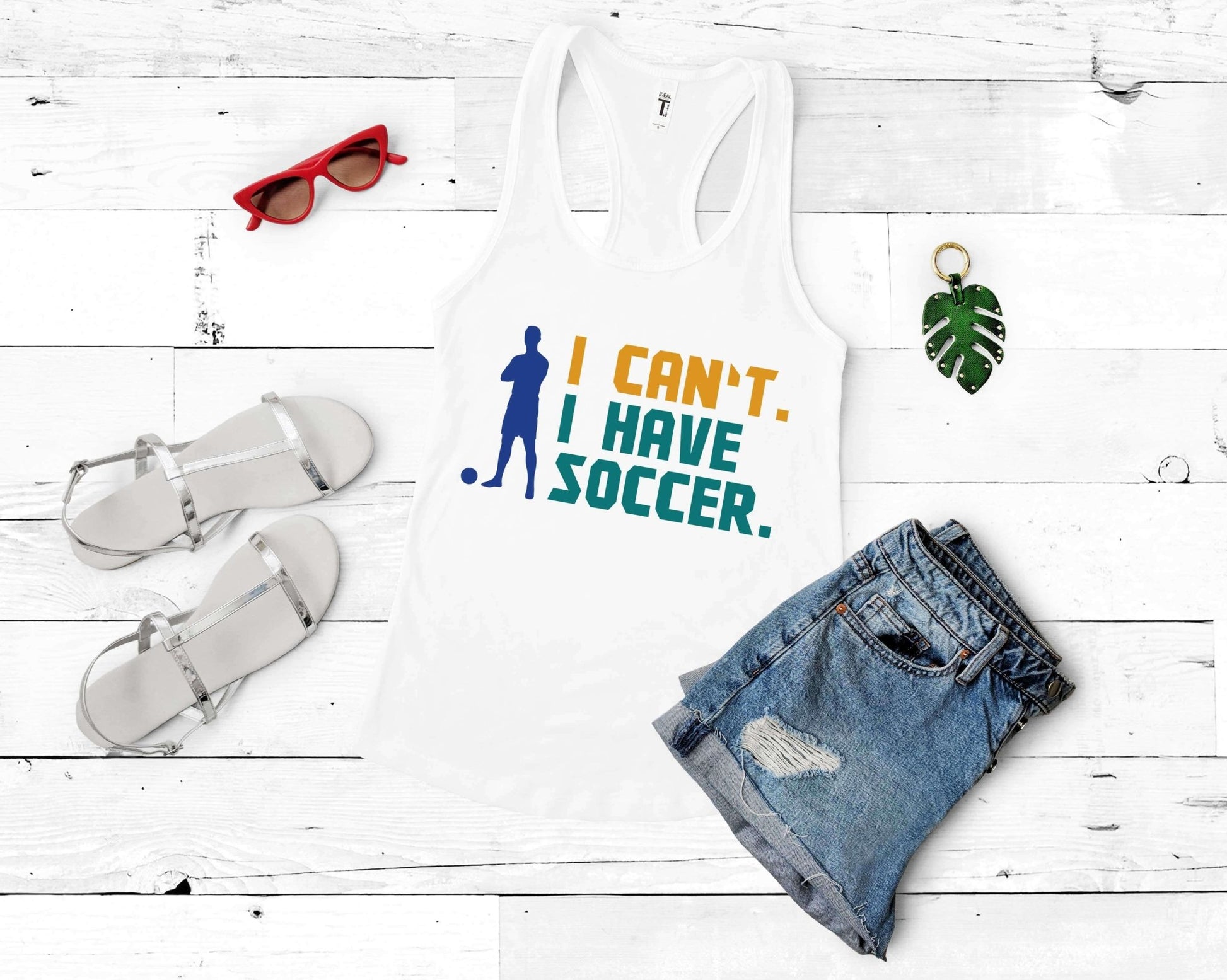 I Can’t I Have Soccer, Soccer is Life - Gone Coastal Creations - Shirts