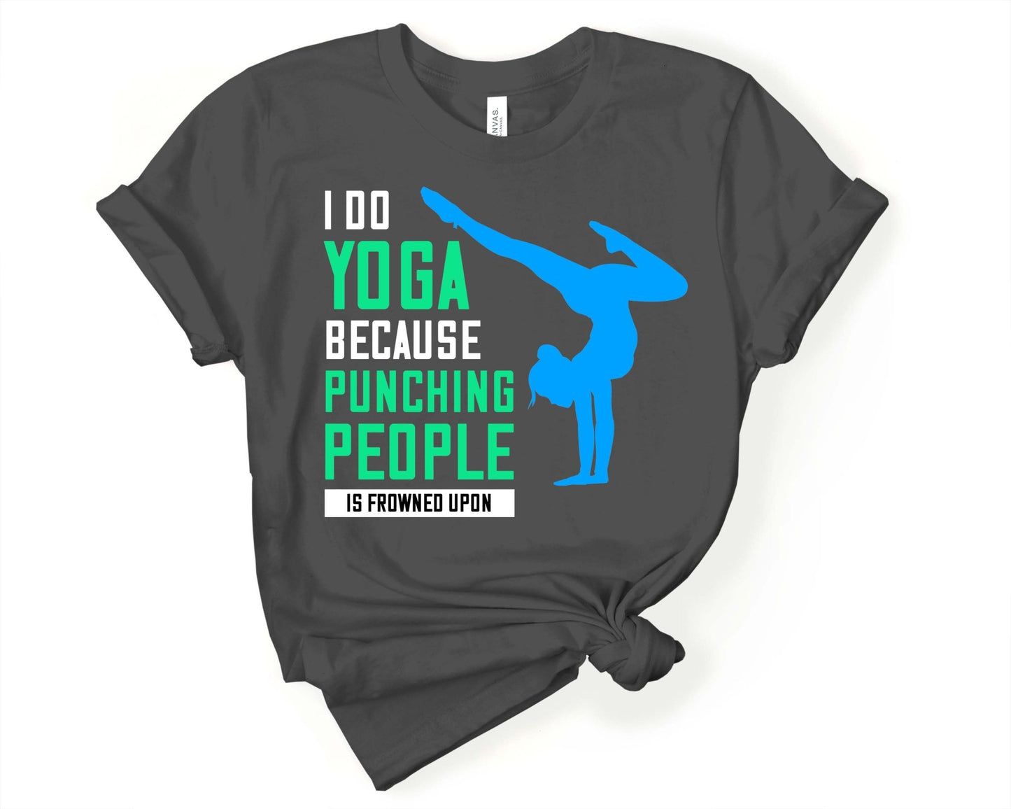 I Do Yoga - Punching People is Bad | Yoga Lovers Shirt - Gone Coastal Creations - Shirts