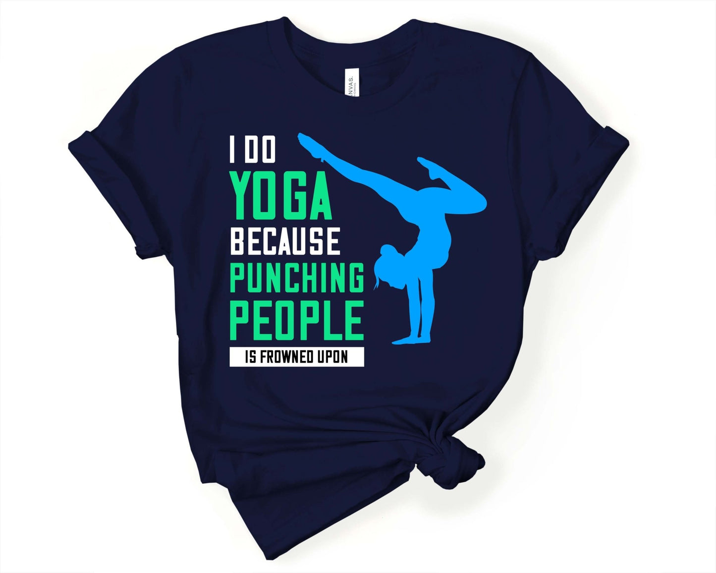 I Do Yoga - Punching People is Bad | Yoga Lovers Shirt - Gone Coastal Creations - Shirts