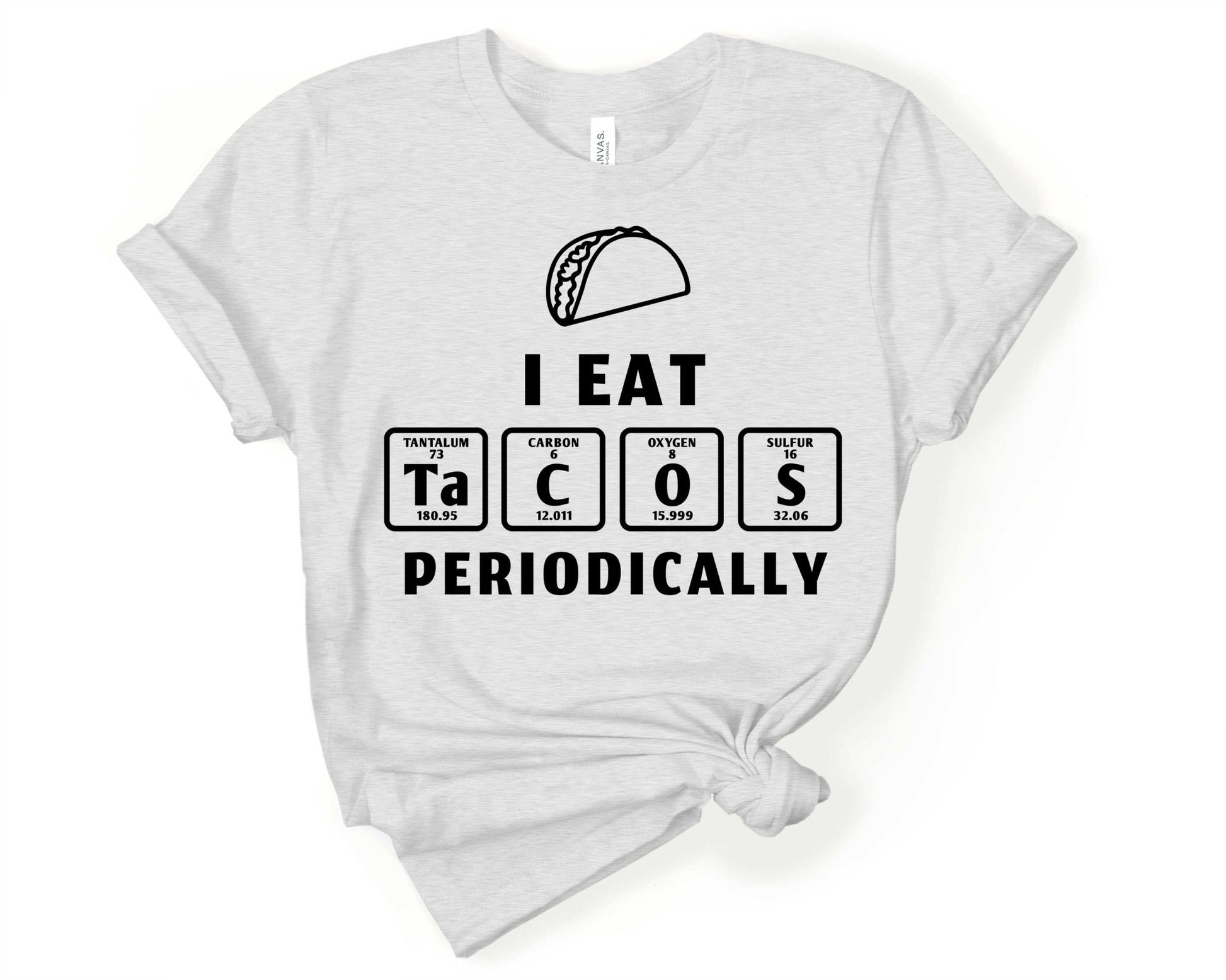 I Eat Tacos Periodically | Taco Pun Shirt - Gone Coastal Creations - Shirts