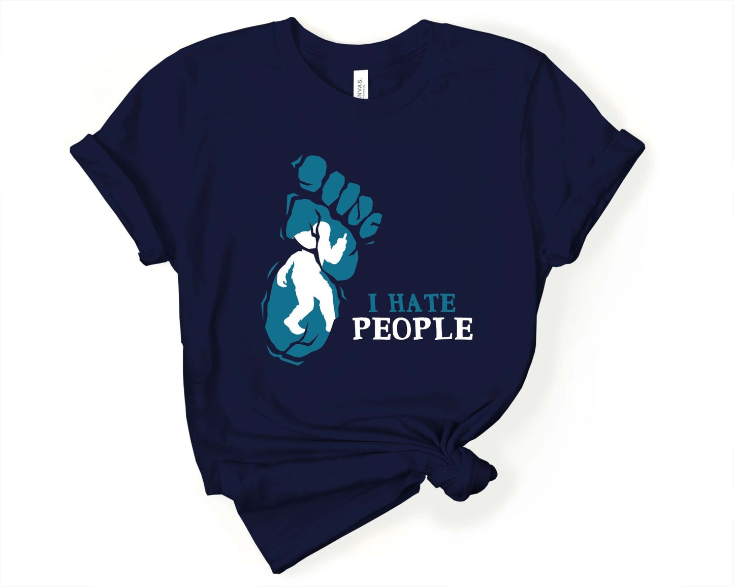 I Hate People Bigfoot T-Shirt - Gone Coastal Creations - Shirts